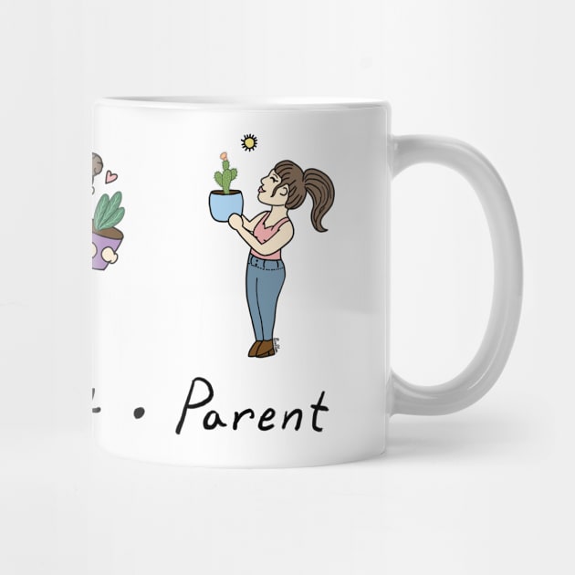 Proud Plant Parent - Plant Lover Design by EcoElsa